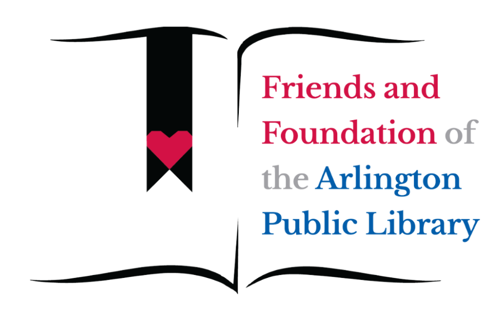 ARLINGTON PUBLIC LIBRARY FRIENDS AND FOUNDATION OF THE ARLINGTON